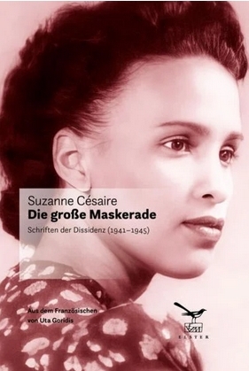 Die grosse Maskerade. Schriften der Dissidenz (1941-1945)