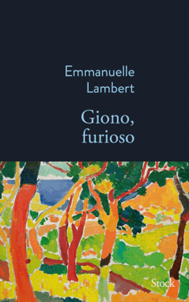 Giono, furioso  