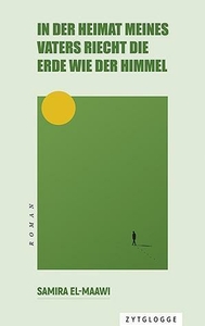 In der Heimat meines Vaters riecht die Erde wie der Himmel 