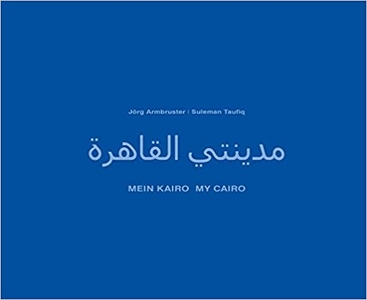 Mein Kairo. My Cairo
