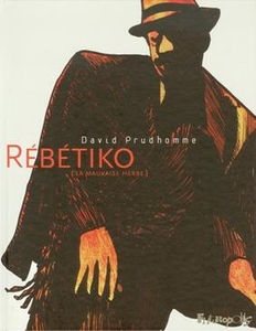 Rébétiko (La mauvaise herbe)