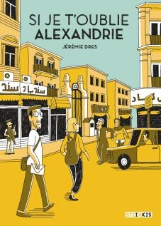 Si je t'oublie Alexandrie