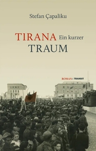 Tirana. Ein kurzer Traum