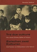 Tra due culture – Zwischen zwei Kulturen