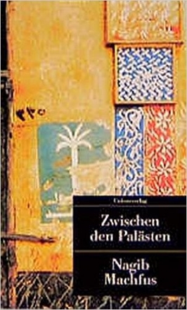 Zwischen den Palästen. Kairoer Trilogie I